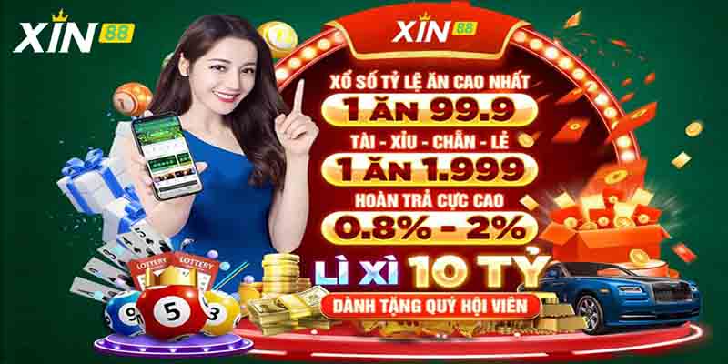 Tỉ lệ trúng xổ số ấn tượng chỉ có tại Xin88